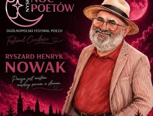 Ryszard Henryk Nowak z Korfantowa gościem V Ogólnopolskiego Festiwalu Nyska Noc Poetów
