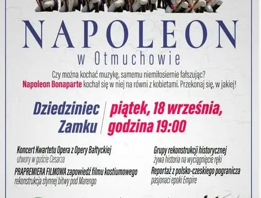 „Napoleon w Otmuchowie” – wyjątkowe widowisko na dziedzińcu zamku już dziś