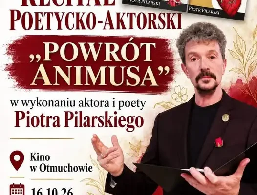 Recital poetycko-aktorski „Powrót Animusa” w Otmuchowie