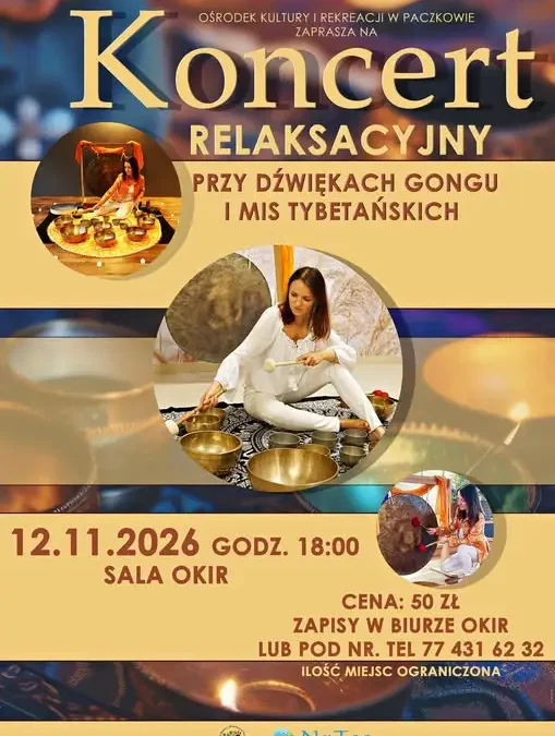 Koncert relaksacyjny z gongiem i misami tybetańskimi w Paczkowie