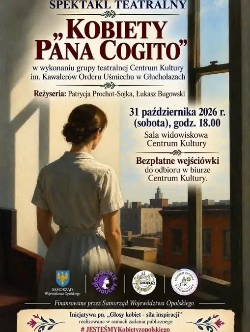 „Kobiety Pana Cogito” – spektakl teatralny w Głuchołazach